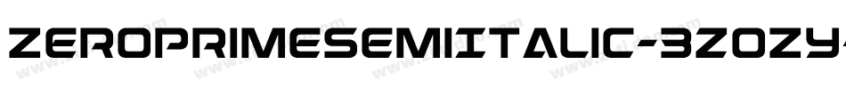 ZeroPrimeSemiItalic-3zOZy字体转换