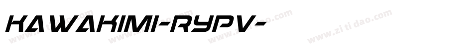 Kawakimi-RyPv字体转换