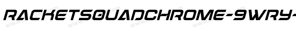 RacketSquadChrome-9wRy字体转换 RacketSquadChrome-9wRy字体转换