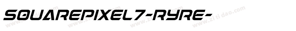 SquarePixel7-RyRe字体转换