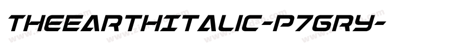 TheEarthItalic-p7gRy字体转换