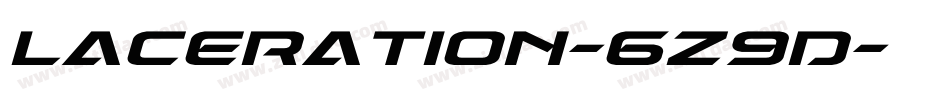 Laceration-6z9D字体转换 Laceration-6z9D字体转换