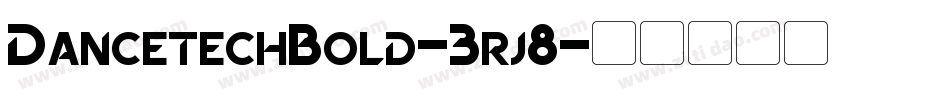 DancetechBold-3rj8字体转换