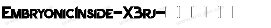 EmbryonicInside-X3rj字体转换