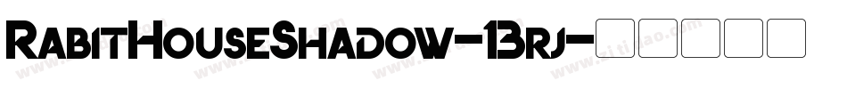 RabitHouseShadow-13rj字体转换