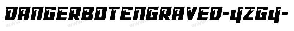 DangerbotEngraved-4zg4字体转换