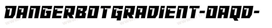 DangerbotGradient-Oaqd字体转换