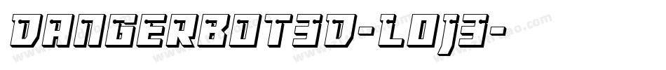 Dangerbot3D-L0J3字体转换