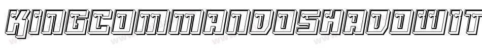 KingCommandoShadowItalic-B4ZG字体转换