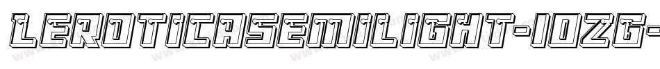LeroticaSemilight-10Zg字体转换