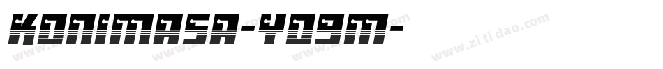 Konimasa-yO9m字体转换 Konimasa-yO9m字体转换