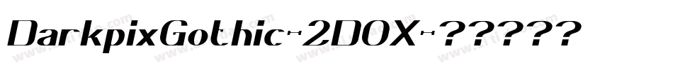 DarkpixGothic-2D0X字体转换
