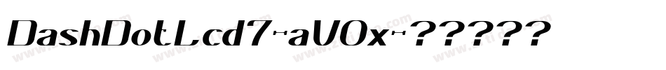 DashDotLcd7-aV0x字体转换