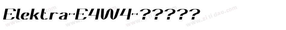 Elektra-E4W4字体转换