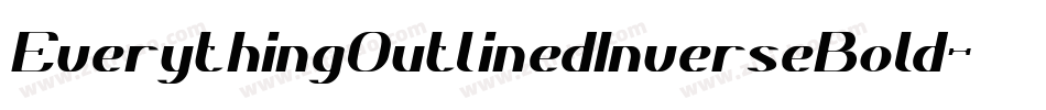 EverythingOutlinedInverseBold-2R4w字体转换