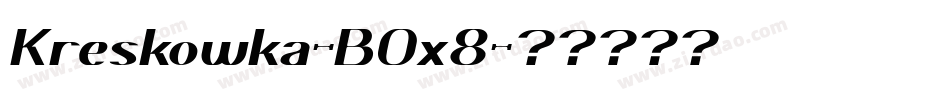 Kreskowka-B0x8字体转换