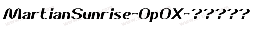 MartianSunrise-0p0X字体转换 MartianSunrise-0p0X字体转换