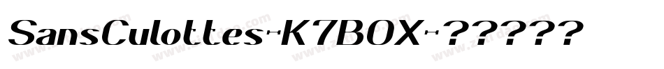 SansCulottes-K7B0X字体转换 SansCulottes-K7B0X字体转换