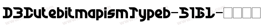 D3CutebitmapismTypeb-51GL字体转换