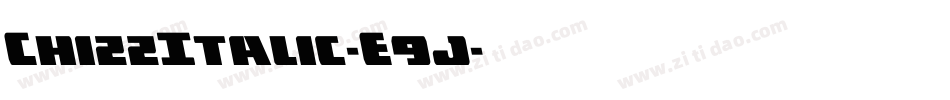ChizzItalic-E9j字体转换