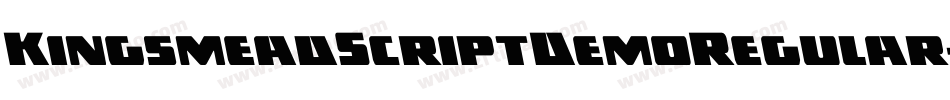 KingsmeadScriptDemoRegular-rgx3L字体转换 KingsmeadScriptDemoRegular-rgx3L字体转换