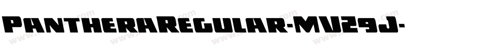 PantheraRegular-MVZ9J字体转换 PantheraRegular-MVZ9J字体转换