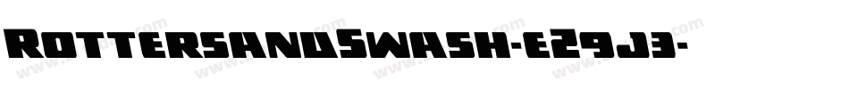 RottersandSwash-eZ9j3字体转换