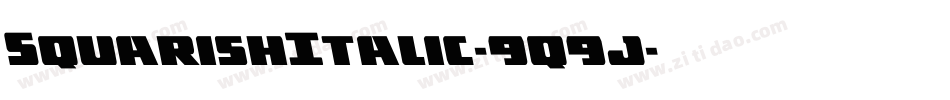 SquarishItalic-9q9j字体转换