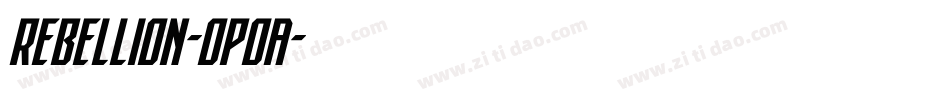 Rebellion-oPoA字体转换
