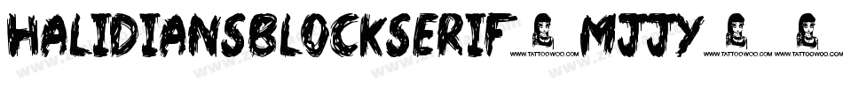 HalidiansBlockserif-MJjY字体转换