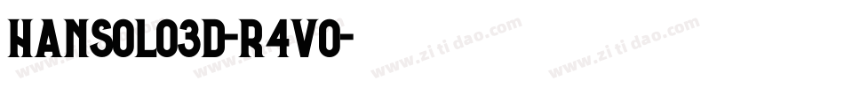 HanSolo3D-R4Vo字体转换