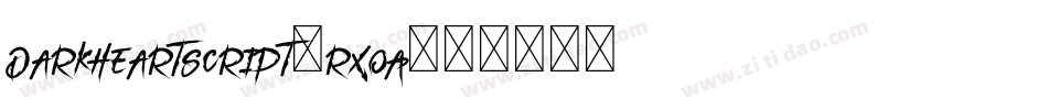 DarkheartScript-rXoA字体转换