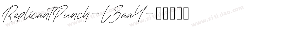 ReplicantPunch-L3aa4字体转换