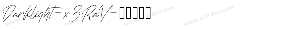 Darklight-x3RaV字体转换