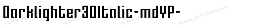 Darklighter3DItalic-mdYP字体转换