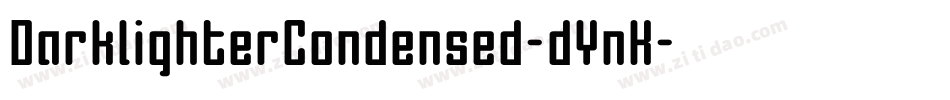 DarklighterCondensed-dYnK字体转换