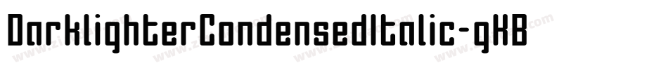 DarklighterCondensedItalic-gKBR字体转换