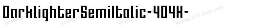 DarklighterSemiItalic-4D4K字体转换