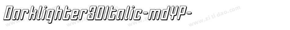 Darklighter3DItalic-mdYP字体转换