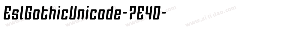 EslGothicUnicode-7E4D字体转换