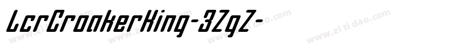 LcrCroakerKing-3ZgZ字体转换