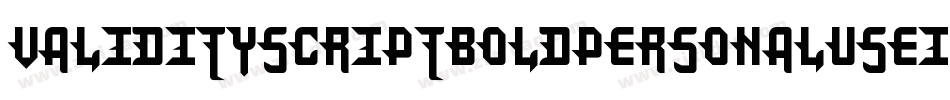 ValidityscriptboldpersonaluseI-DO0x3字体转换 ValidityscriptboldpersonaluseI-DO0x3字体转换