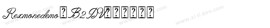 Rexmonedemo-B2DV字体转换