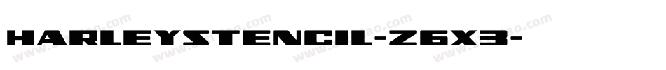 HarleyStencil-Z6x3字体转换