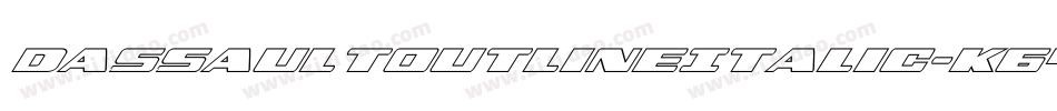 DassaultOutlineItalic-K647字体转换