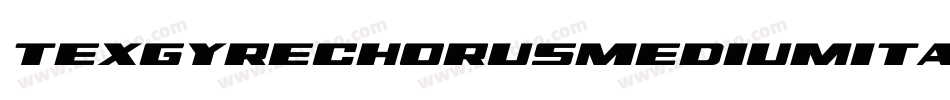 TexgyrechorusMediumitalic-XJ2Z字体转换