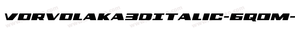 Vorvolaka3DItalic-6q0M字体转换