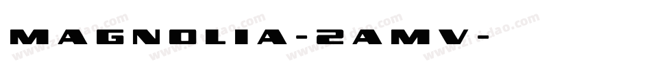 Magnolia-2aMv字体转换
