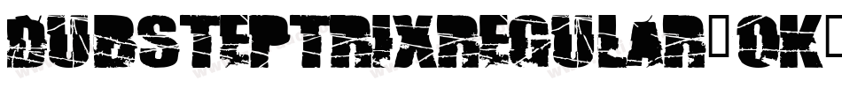 DubsteptrixRegular-OK74字体转换