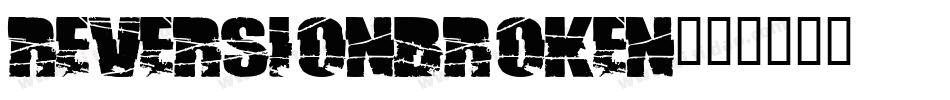 ReversionBroken字体转换